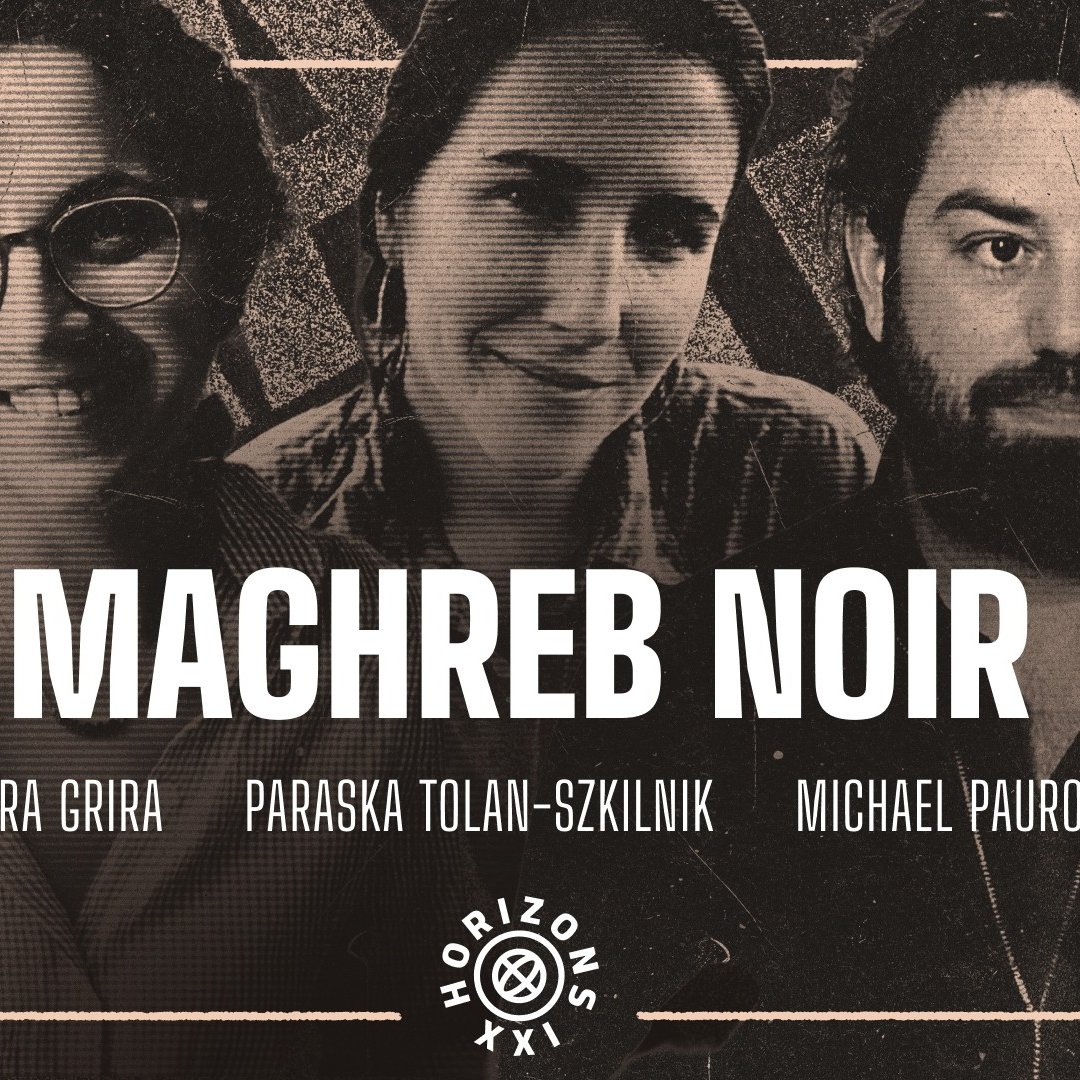 L'image présente un fond texturé et en noir et blanc, avec une ambiance artistique. Au centre, les mots "MAGHREB NOIR" sont écrits en grandes lettres blanches, ce qui suggère une importance particulière de ce titre. Trois personnes sont représentées sur l'image. À gauche, on voit une femme souriante, avec des cheveux bouclés, qui dégage une énergie chaleureuse. Au centre, une autre femme a une expression plus pensive ou réfléchie, avec des cheveux lisses, qui pourraient être attachés. À droite, un homme arbore une barbe et une expression sérieuse, ajoutant une dimension différente à l'ensemble. En bas de l'image, le texte "HORIZONS XXI" indique un thème ou un projet, connectant les personnes à un événement ou un concept particulier. L'ensemble évoque un mélange d'art et de culture, lié à la thématique du Maghreb.