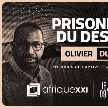 L'image est une affiche promotionnelle pour un événement. En arrière-plan, il y a un fond sombre avec des éléments graphiques. À gauche, un homme portant des lunettes et un pull, qui semble sérieux, est identifié comme Olivier Dubois. À droite, un homme avec une barbe et des cheveux foncés, visiblement pensif, est mentionné comme Michael Pauron, le présentateur de l'événement. En haut à droite, le mot «#» est affiché, et en bas, le titre «PRISONNIER DU DÉSERT» est écrit en lettres majuscules. Juste en dessous, il est précisé que l'événement aura lieu le 18 juin à 09h00, avec la mention de l'organisation «afriquexxi». L'ensemble de la composition utilise des contrastes de couleur pour attirer l'attention sur le texte et les visages des intervenants.